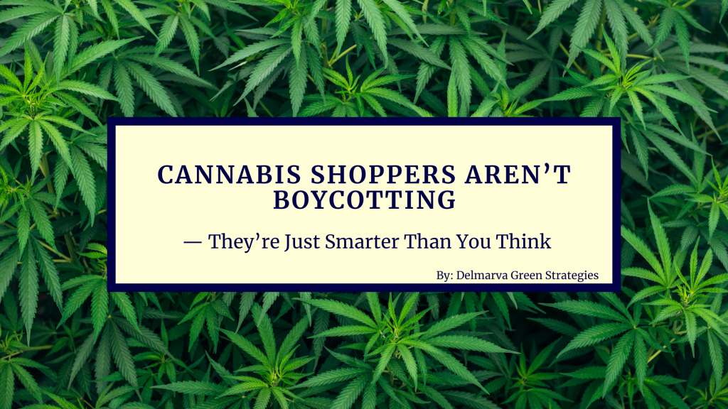 Cannabis Shoppers Aren't Boycotting